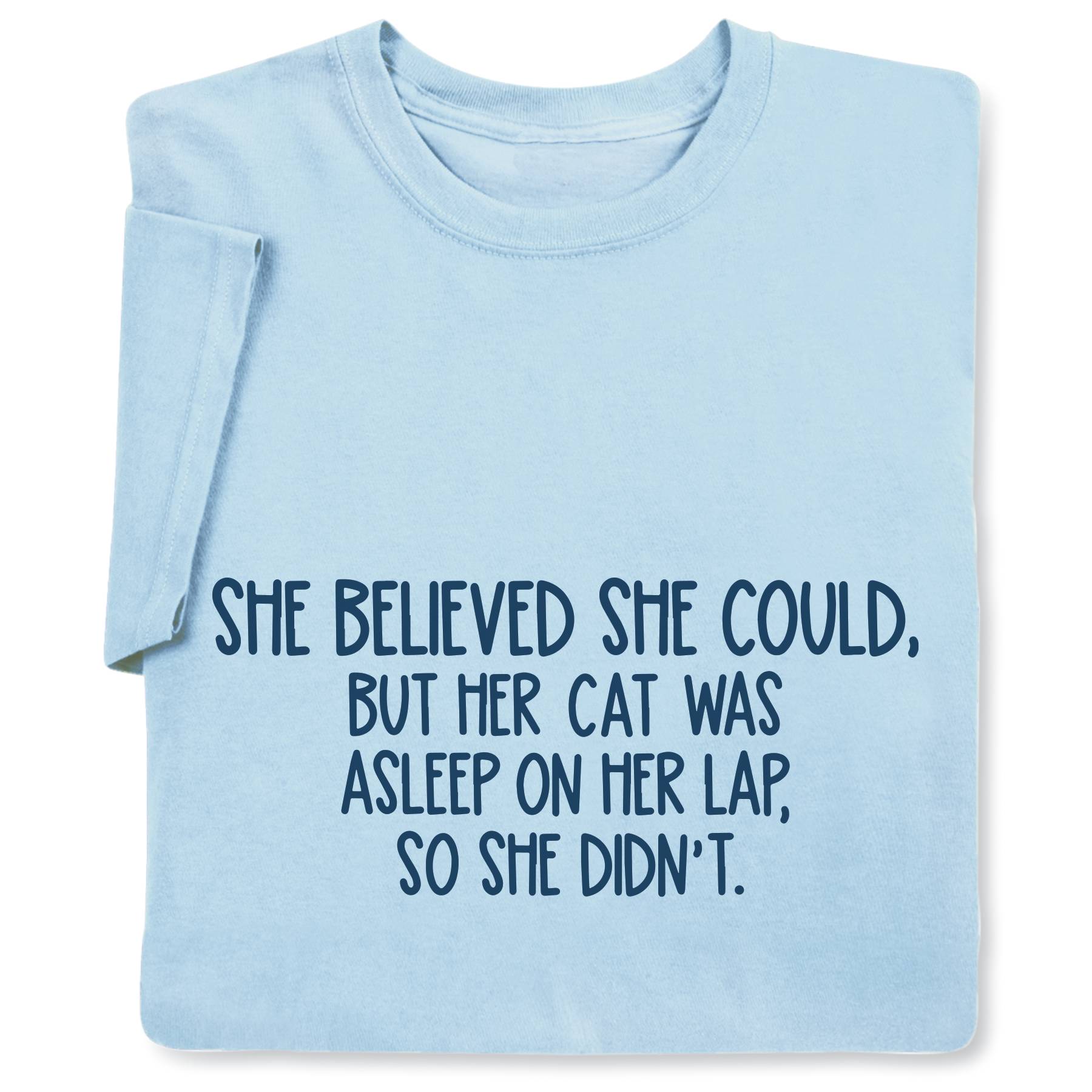 She Believed She Could T-Shirt - Signals Catalog
