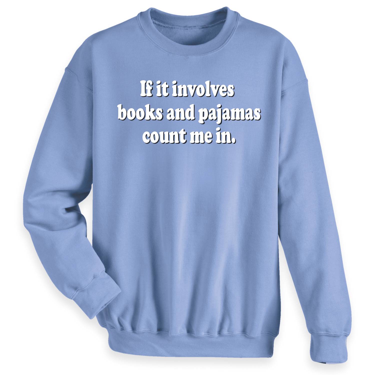 Books and Pajamas Sweatshirt - Signals Catalog