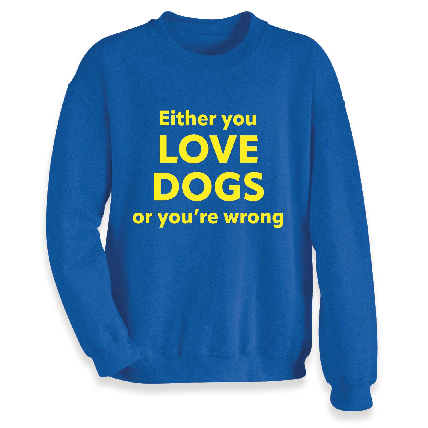 Love Dogs Sweatshirt, Crewneck - Signals Catalog