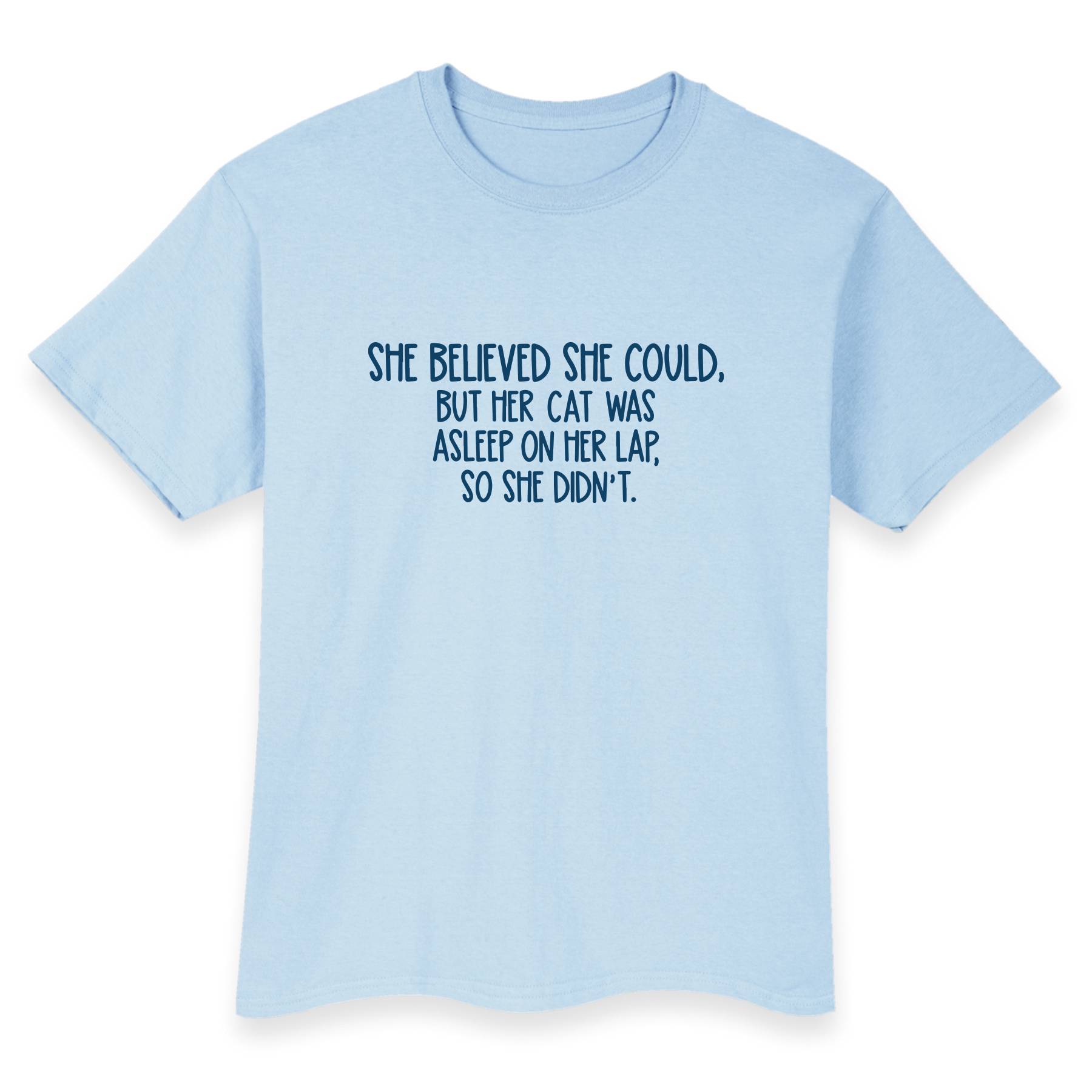 She Believed She Could T-Shirt - Signals Catalog