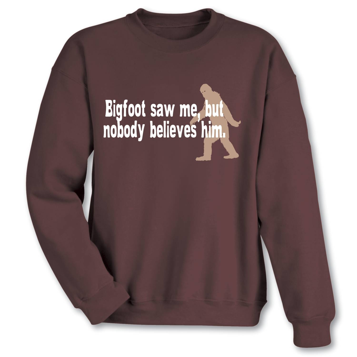 Bigfoot Saw Me Sweatshirt - Signals Catalog
