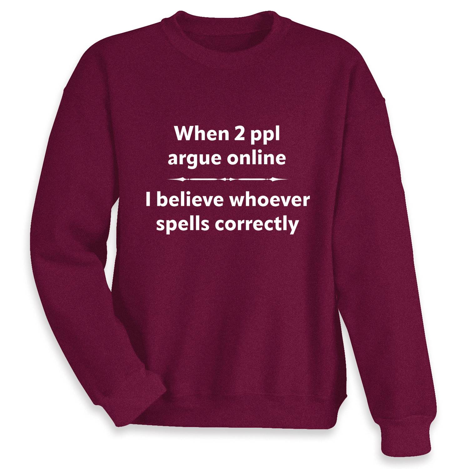 Spells Correctly Sweatshirt, Crewneck - Signals Catalog