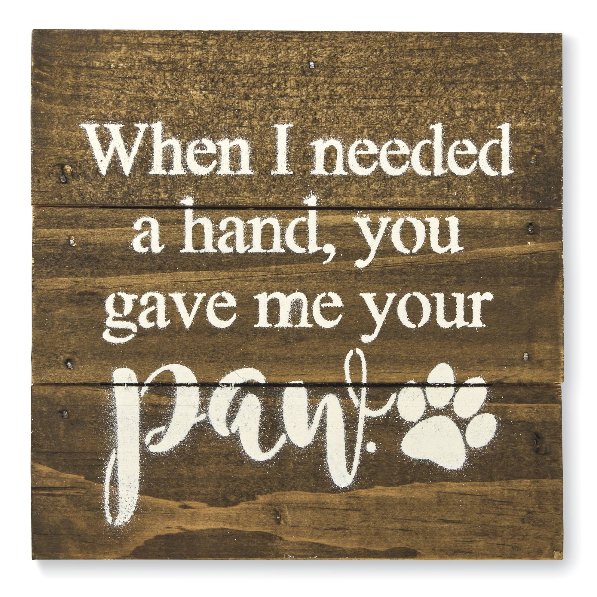 Handcrafted Your Paw Plaque, Reclaimed Wood, Made in USA - Signals Catalog