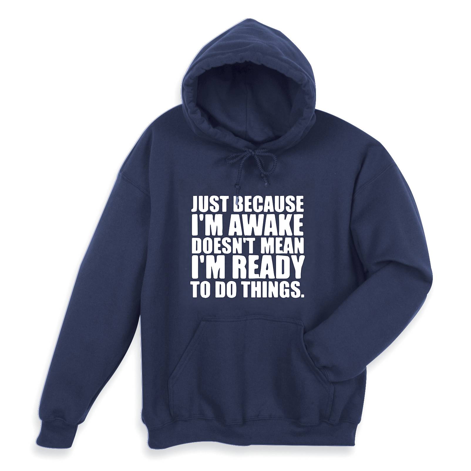 Just Because I’m Awake Hooded Sweatshirt - Signals Catalog
