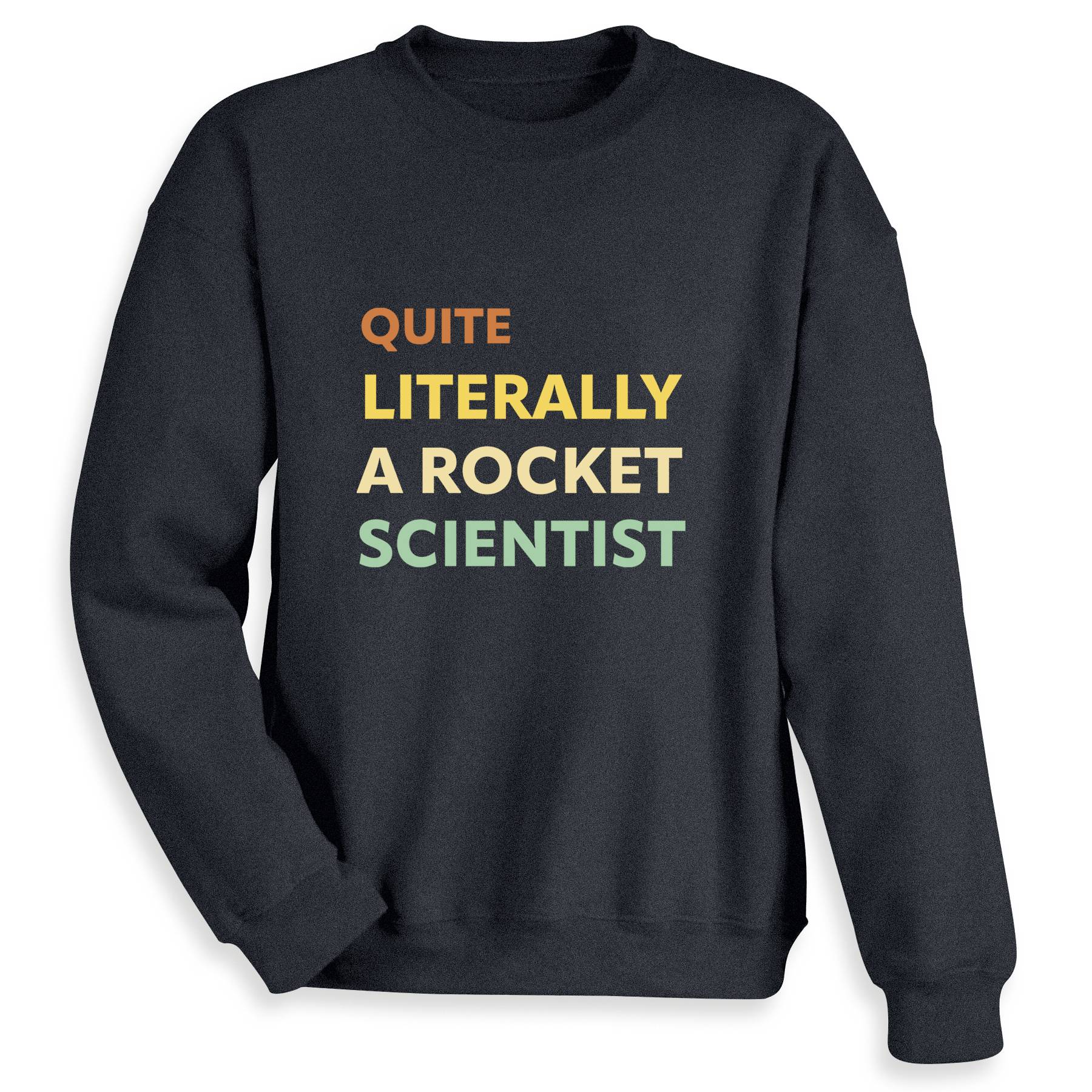 Rocket Scientist Sweatshirt, Crewneck - Signals Catalog