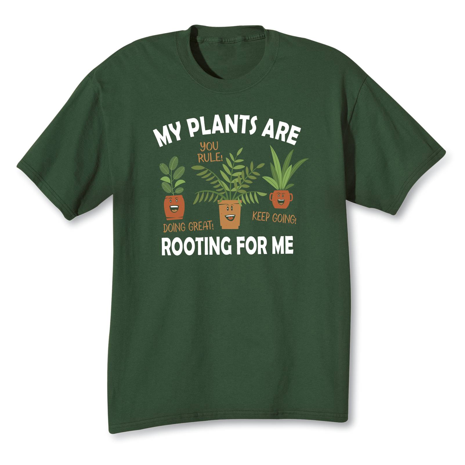 My Plants Are Rooting for Me T-Shirt - Signals Catalog