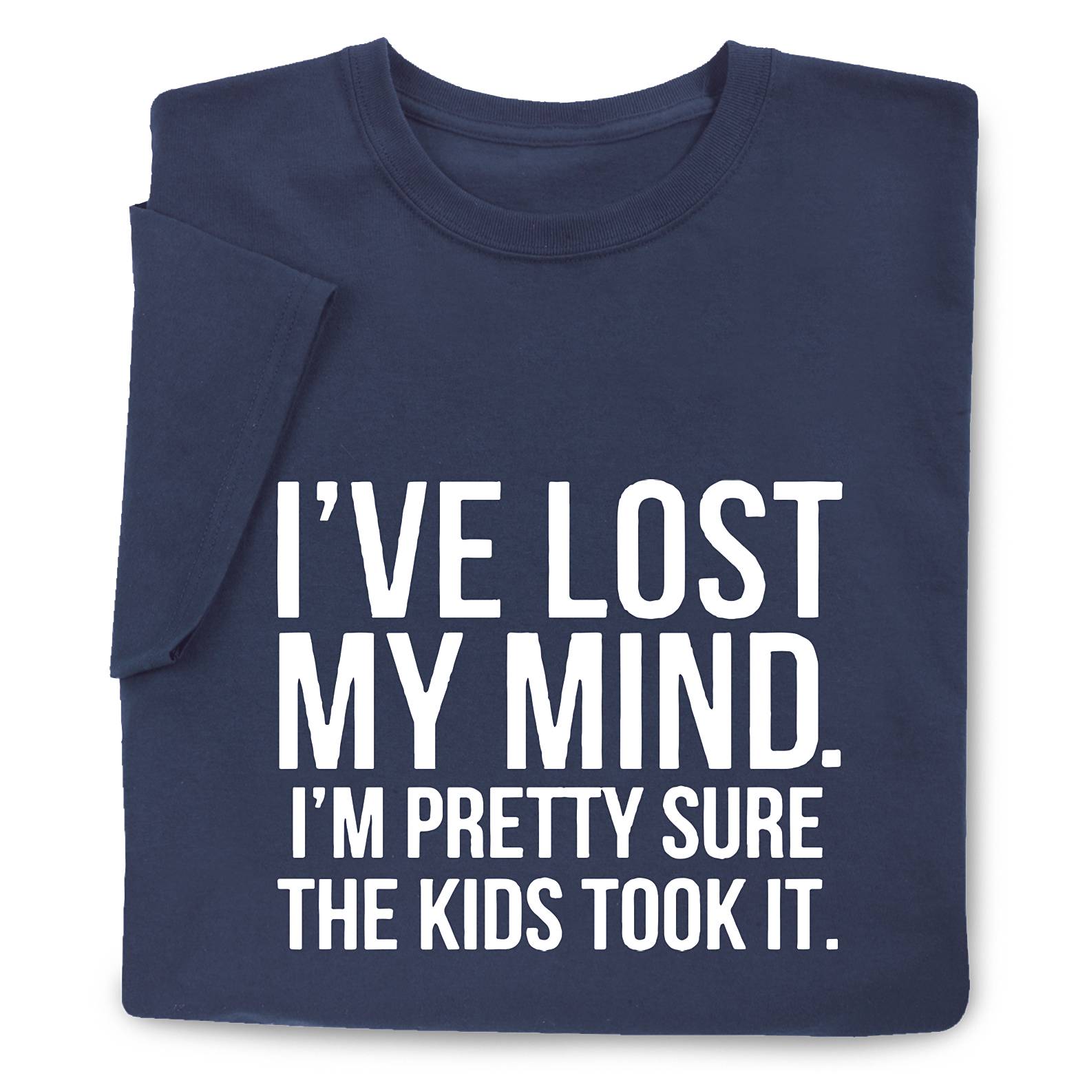 The Kids Took My Mind T-Shirt - Signals Catalog