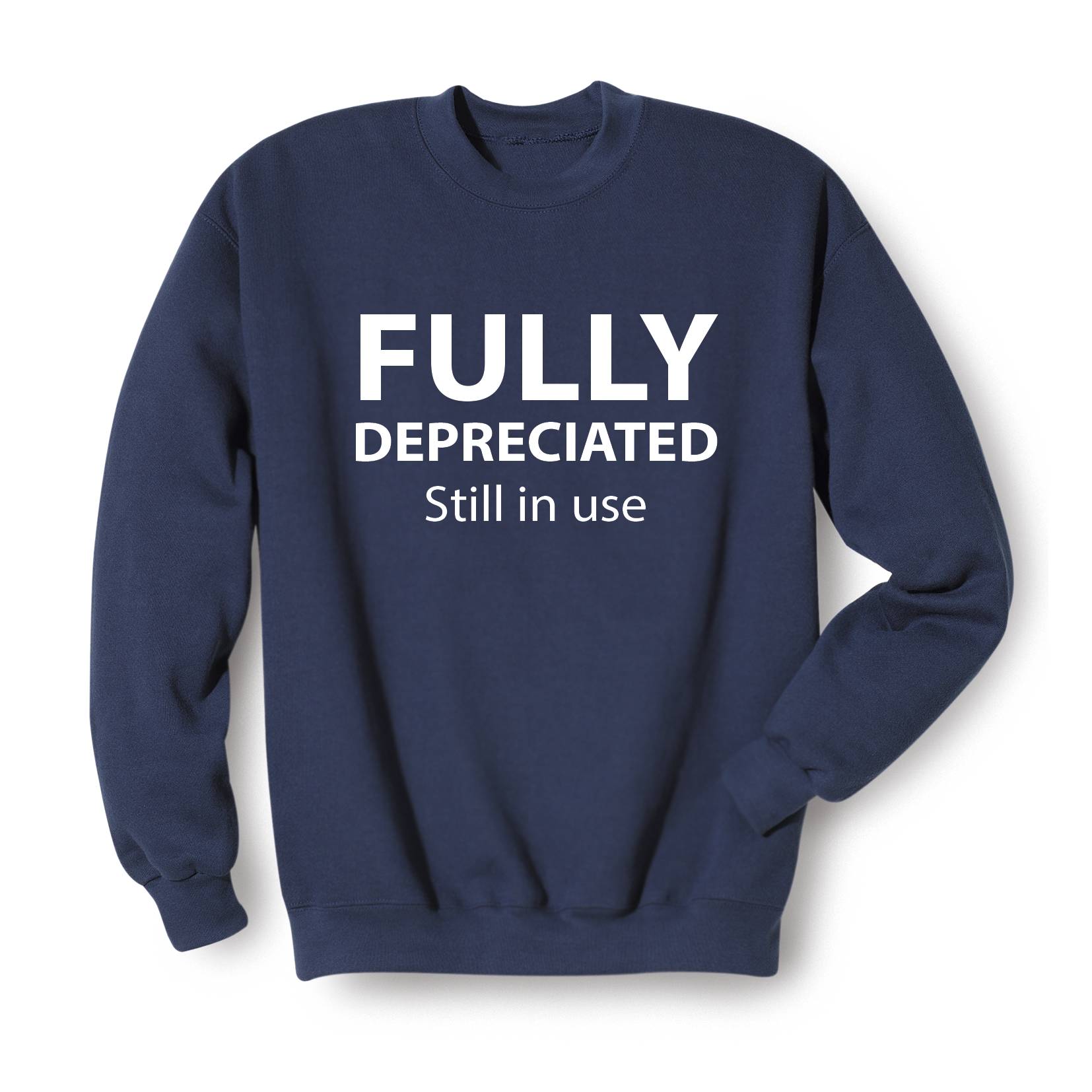 Fully Depreciated Sweatshirt - Signals Catalog