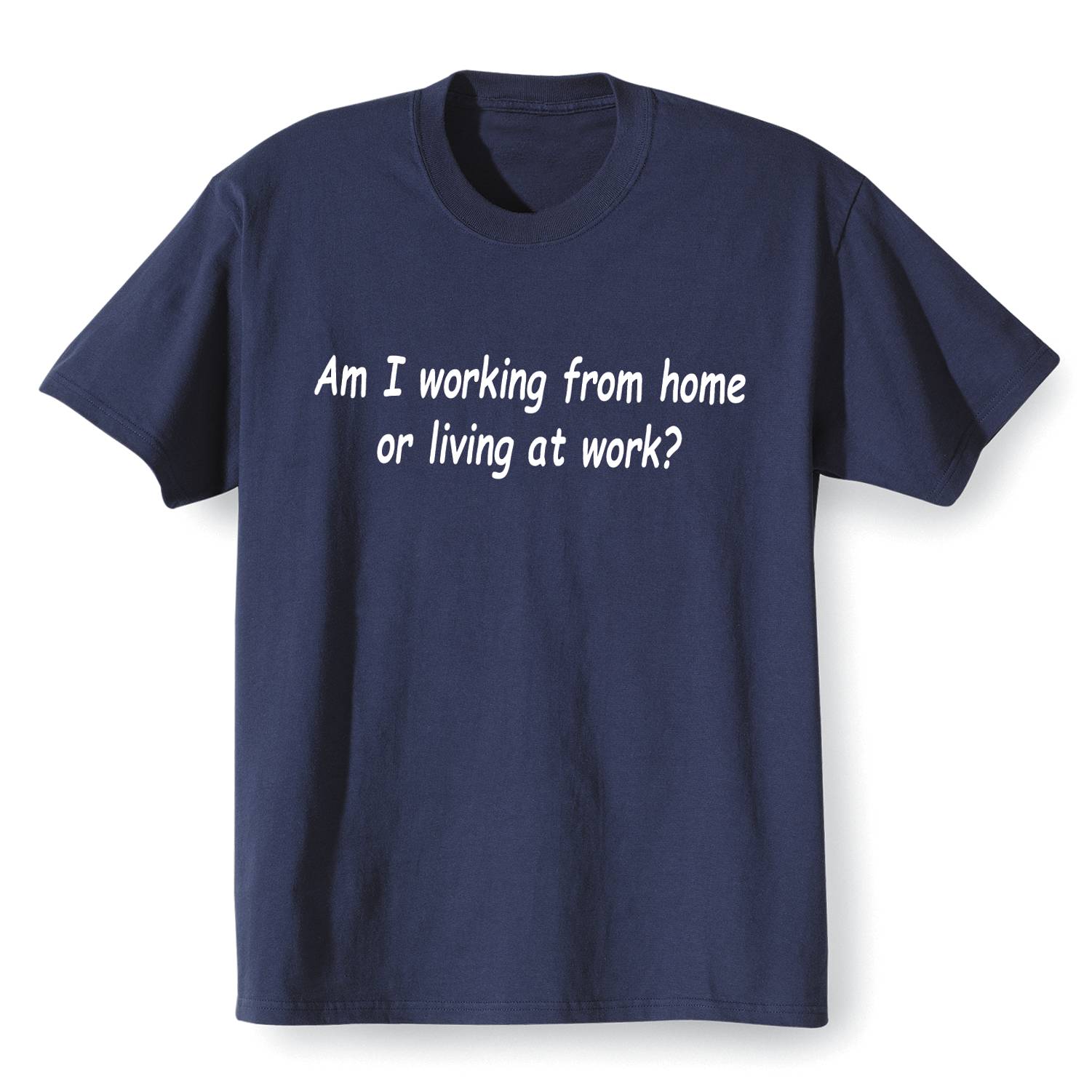 Working from Home T-Shirt - Signals Catalog