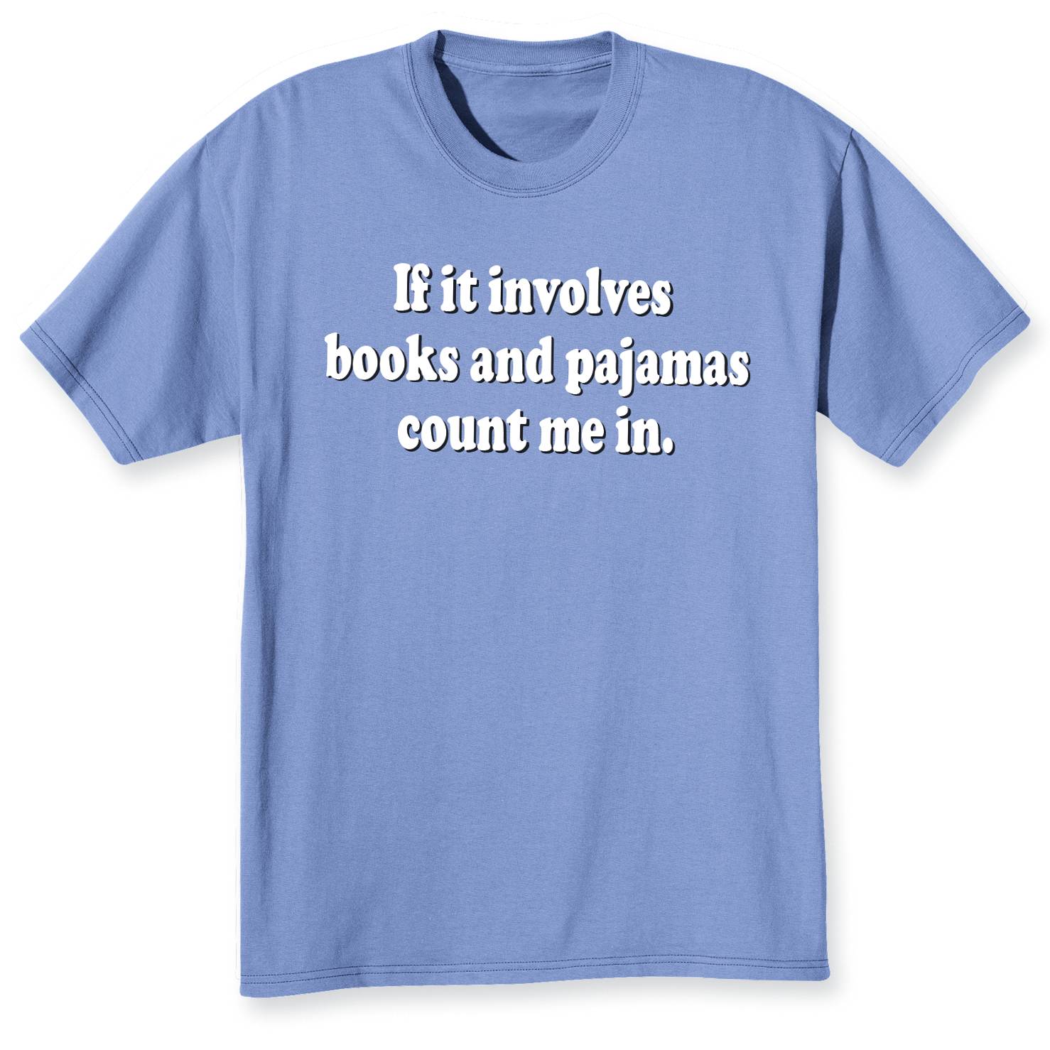 Books and Pajamas T-Shirt - Signals Catalog