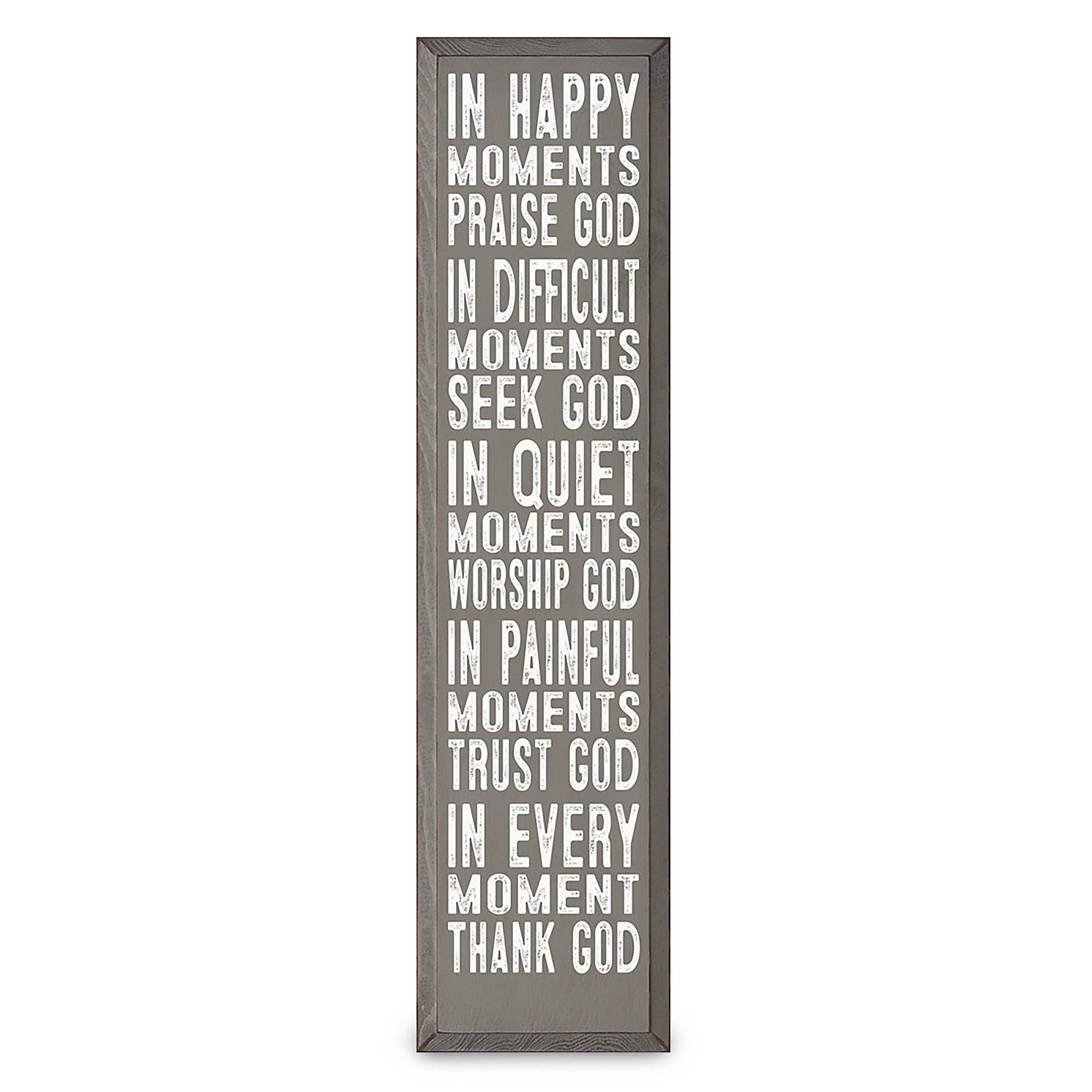 In Happy Moments Praise God Sign - Signals Catalog