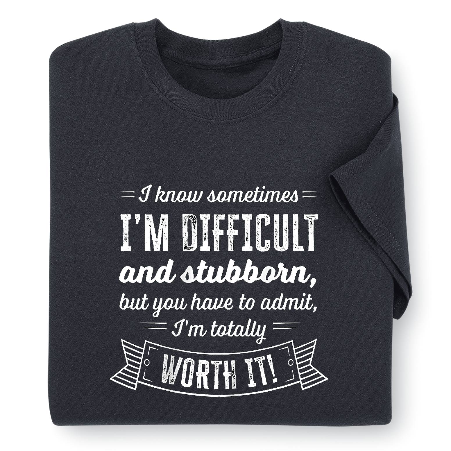 I Know Sometimes T-Shirt - Signals Catalog