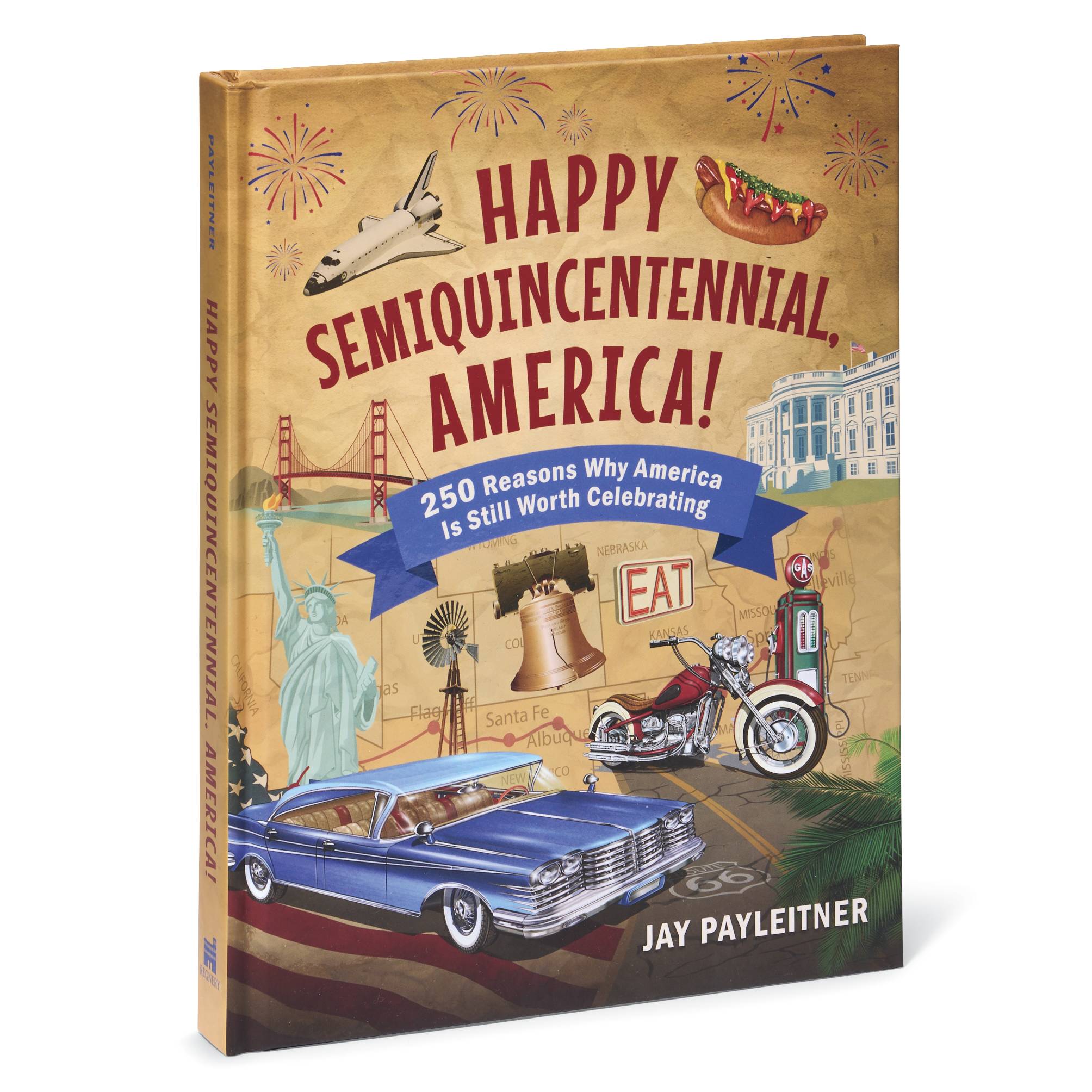 Happy Semiquincentennial America! Hardcover Book - Signals Catalog