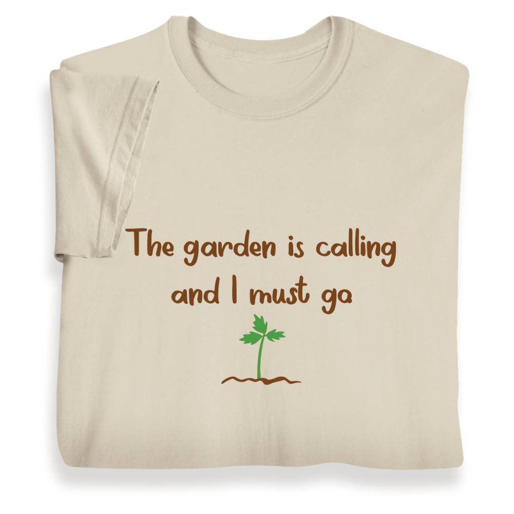 The Garden Is Calling T-Shirt - Signals Catalog