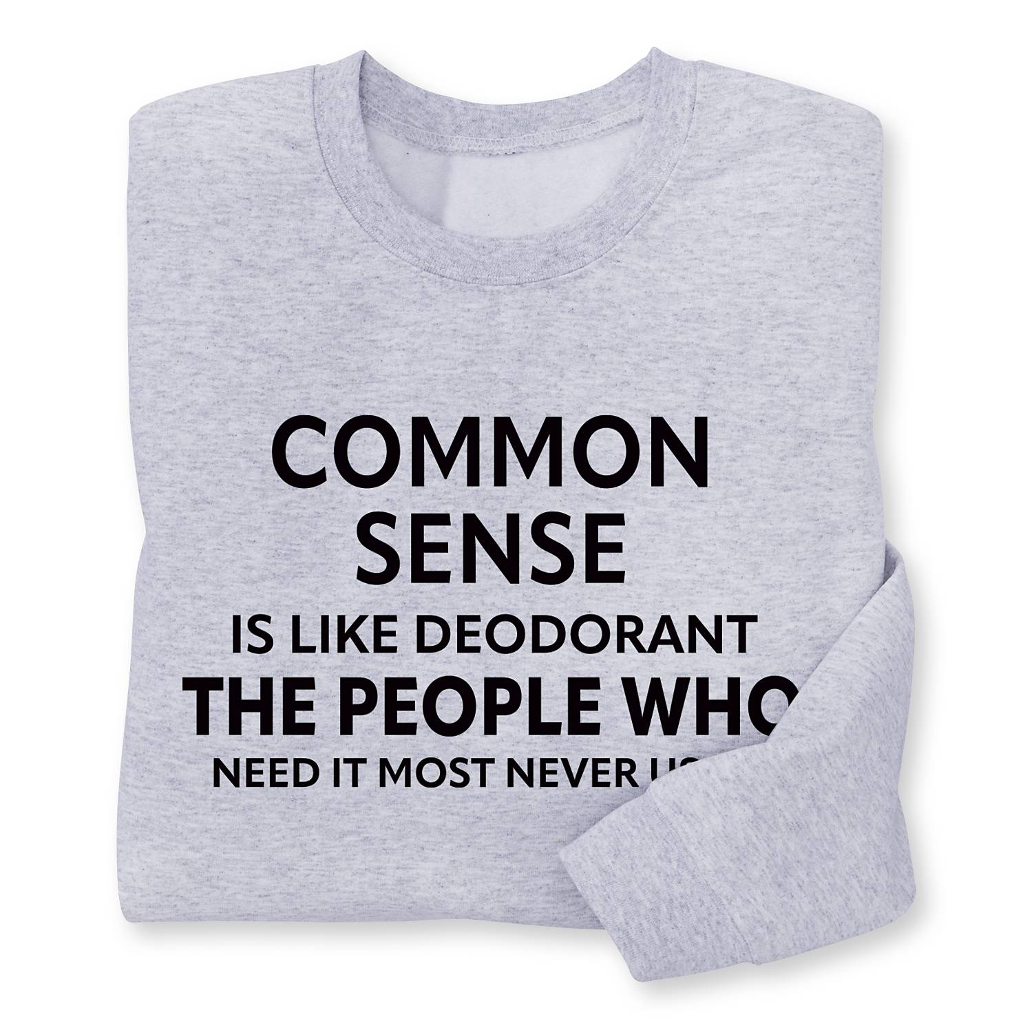 Never Use It Sweatshirt - Signals Catalog