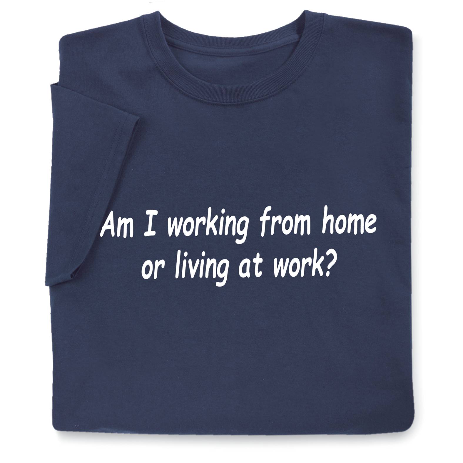 Working from Home T-Shirt - Signals Catalog