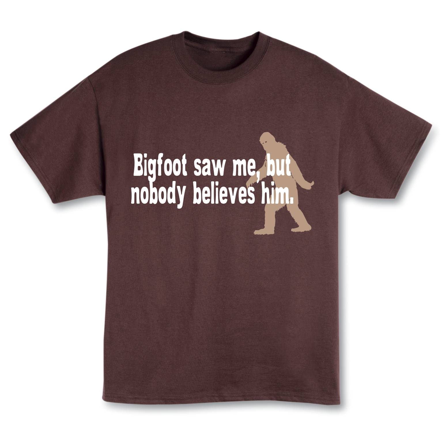 Bigfoot Saw Me  T-Shirt - Signals Catalog