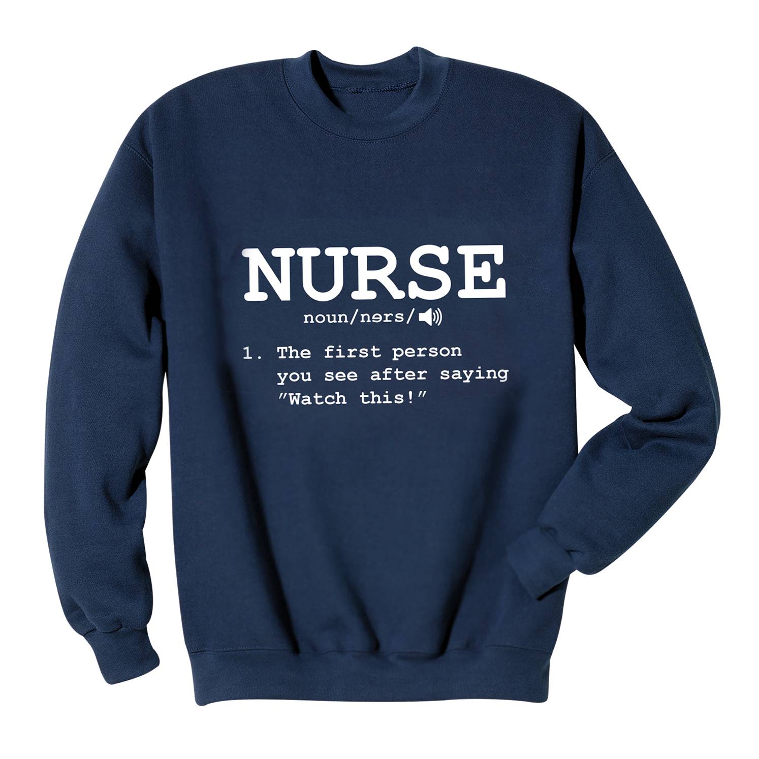 Nurse Definition Sweatshirt - Signals Catalog