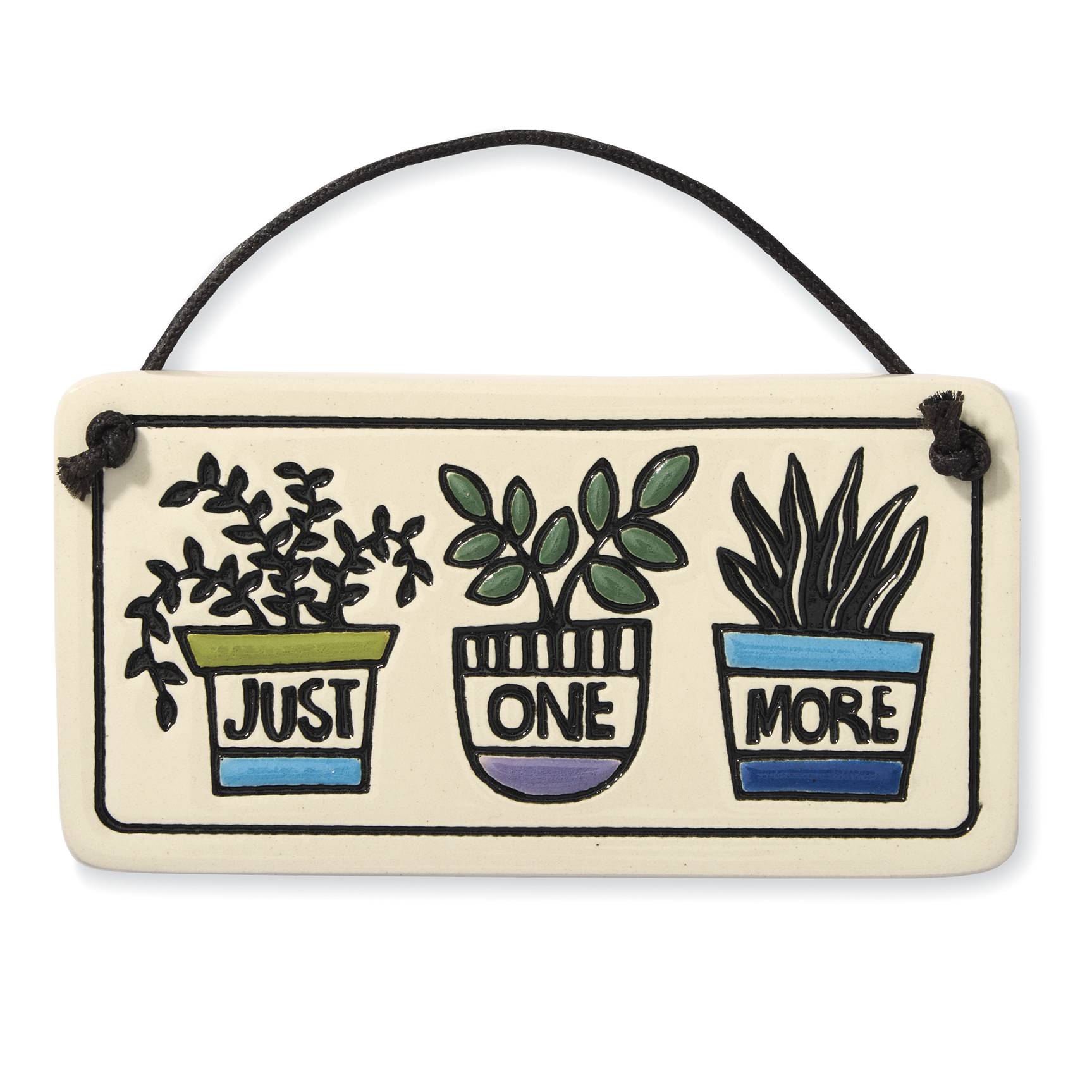 Handcrafted ‘Just One More’ Ceramic Plaque, Gifts For Plant Lovers - Signals Catalog