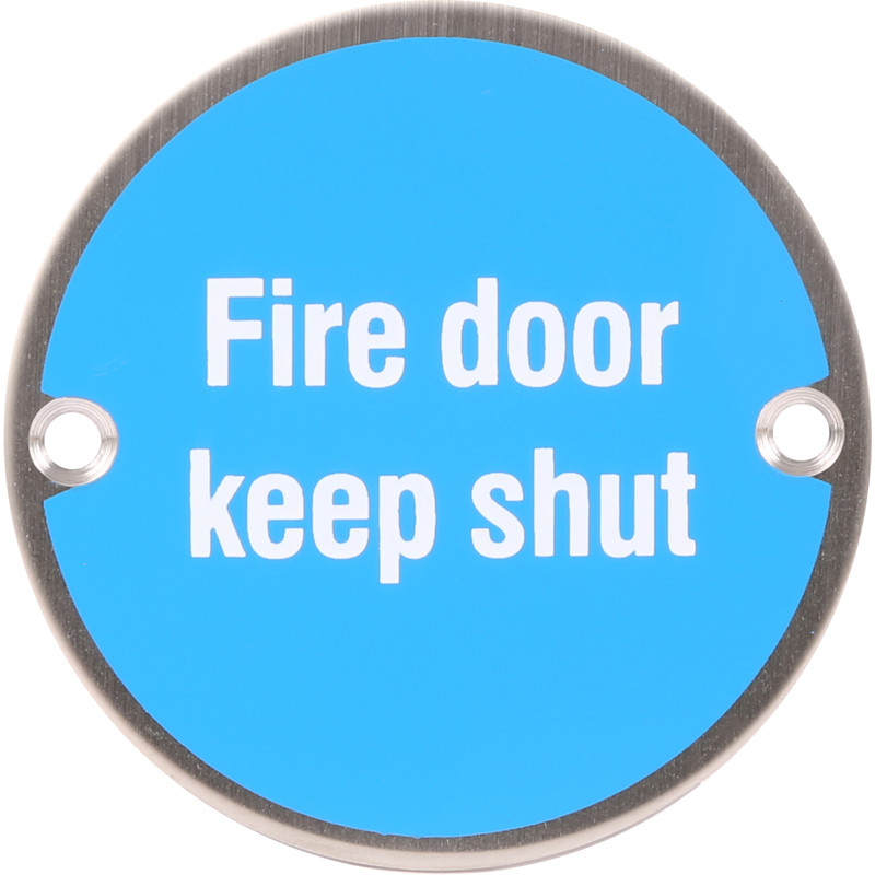 Satin Stainless Steel Door Sign Fire Door Keep Shut