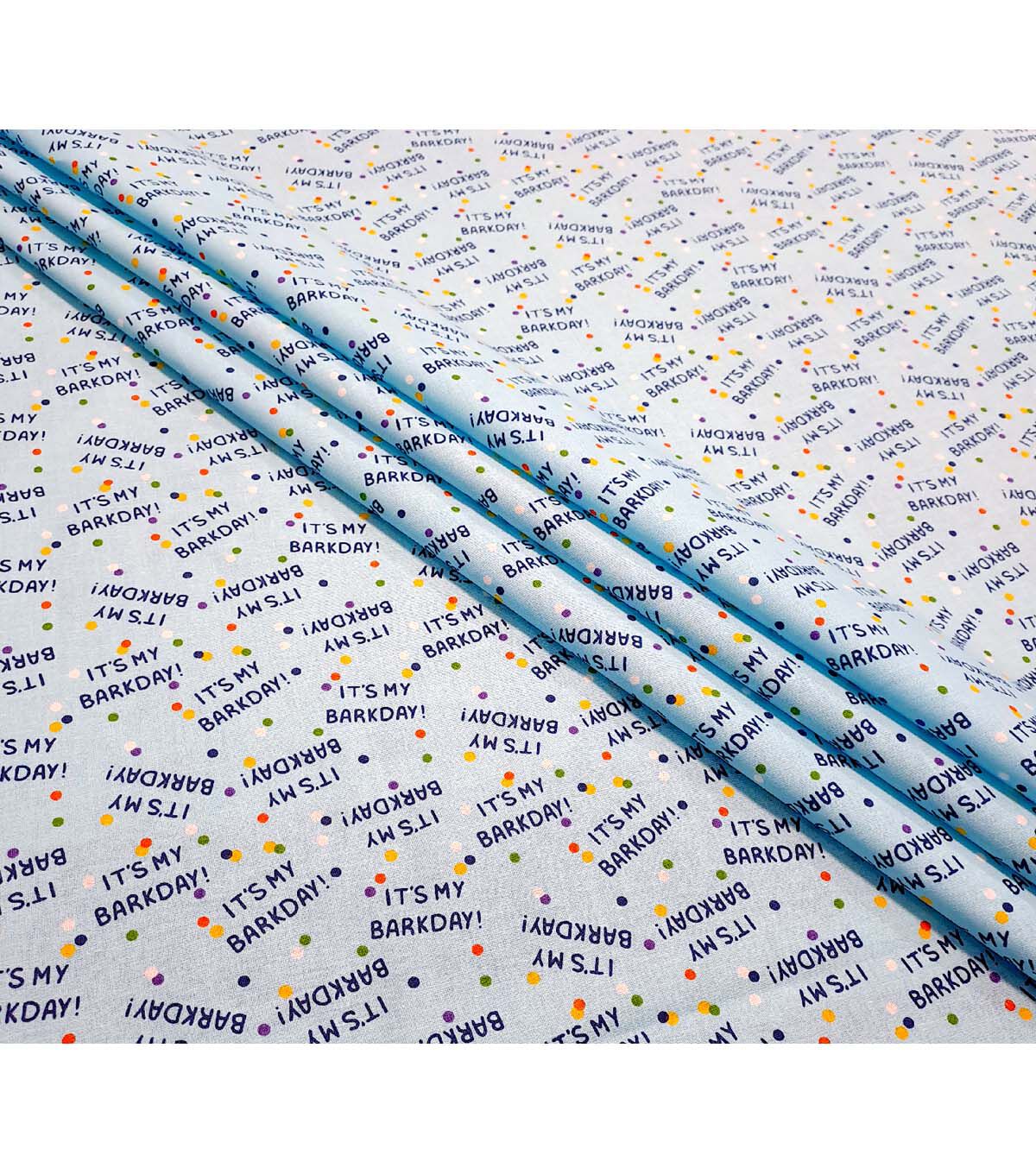 It's My Barkday on Blue Novelty Cotton Fabric