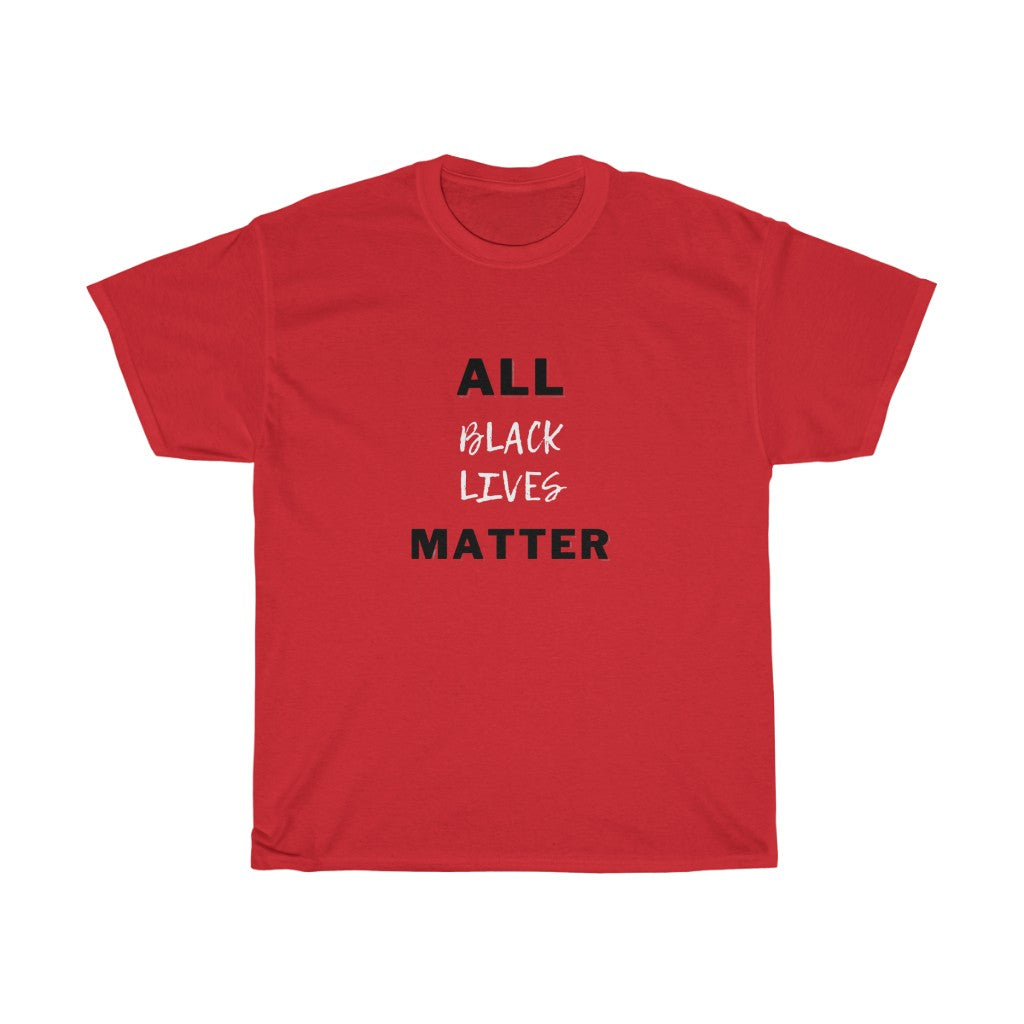All Black Lives Matter Unisex Tee