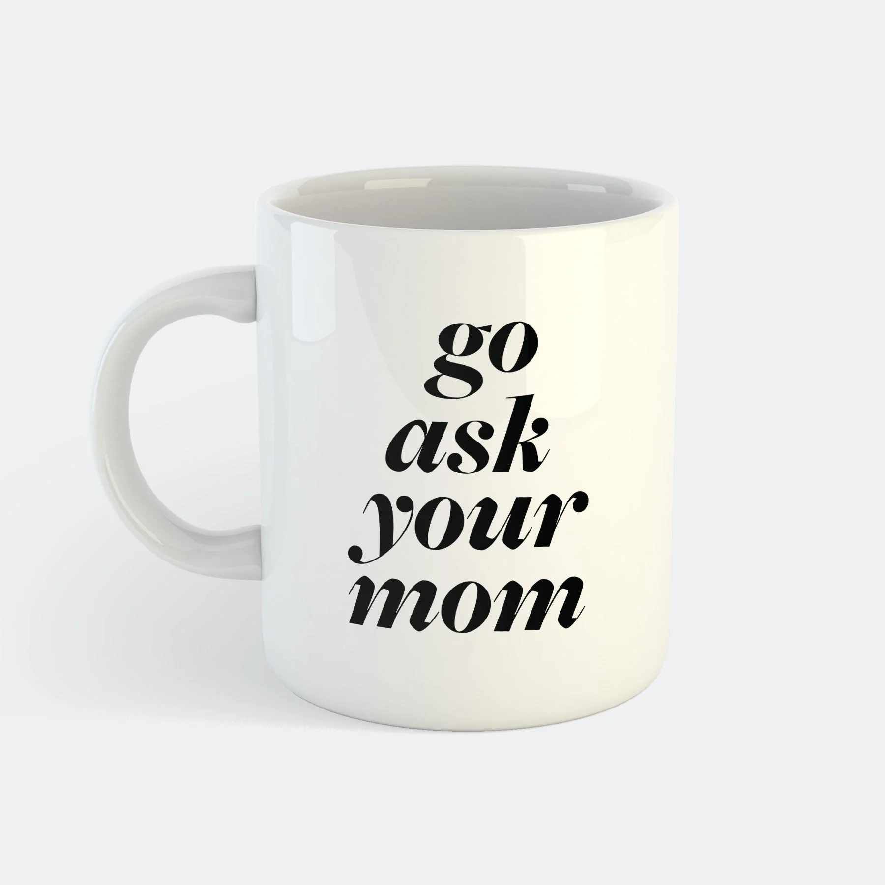 Go Ask Mom Tasse