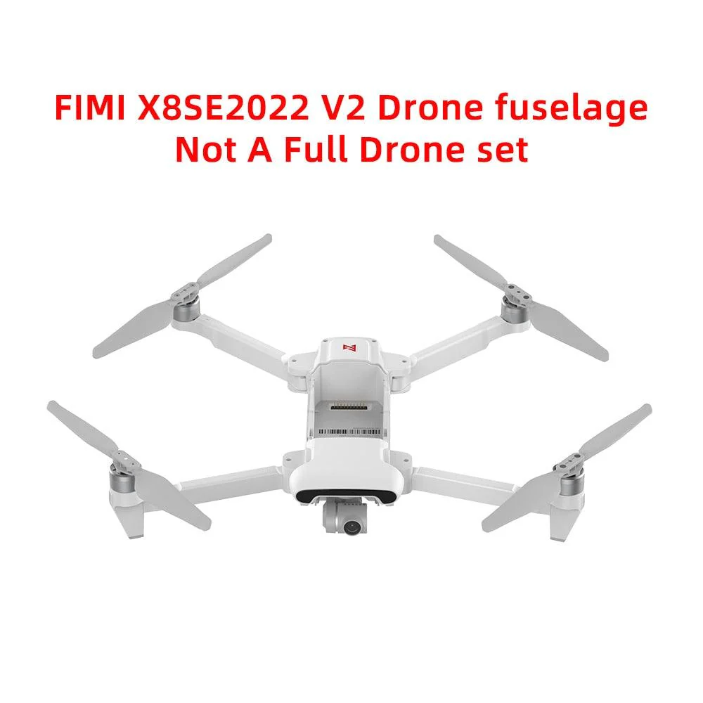 FIMI X8SE 2022 V2 Camera Drone fuselage main body Helicopter 10KM FPV 3-axis Gimbal 4K Camera GPS RC Drone Quadcopter spare part
